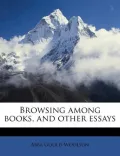 Browsing Among Books, and Other Essays
