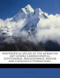 Afrotropical Species of the Myrmicine Ant Genera Cardiocondyla, Leptothorax, Melissotarsus, Messor and Cataulacus (Formicidae).