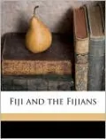 Fiji and the Fijians