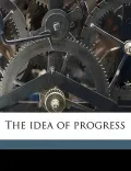 The Idea of Progress