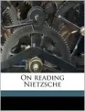 On Reading Nietzsche