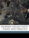 Modern Italian Poets: Essays and Versions