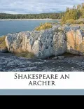 Shakespeare an Archer