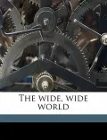 The Wide, Wide World
