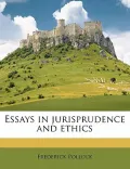 Essays in Jurisprudence and Ethics