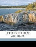 Letters to Dead Authors