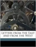 Letters from the East and from the West