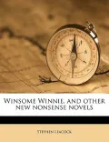 Winsome Winnie, and Other New Nonsense Novels