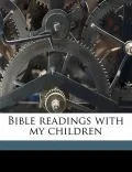 Bible Readings with My Children