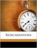 Reincarnations