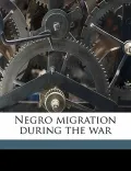 Negro Migration During the War