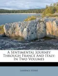 A Sentimental Journey Through France and Italy