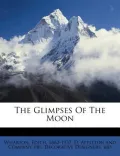 The Glimpses of the Moon