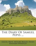 The Diary of Samuel Pepys ...