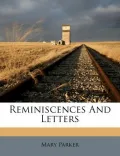 Reminiscences and Letters