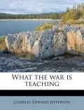 What the War Is Teaching