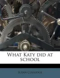 What Katy Did at School