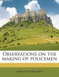 Observations on the Making of Policemen