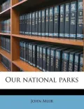 Our National Parks