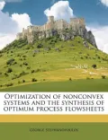 Optimization of Nonconvex Systems and the Synthesis of Optimum Process Flowsheets
