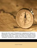 Memoir of Lady Warwick [Abridged from A. Walker's the Virtuous Woman Found]