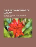 The Port and Trade of London