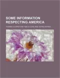 Some Information Respecting America