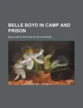 Belle Boyd in Camp and Prison