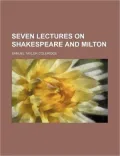 Seven Lectures on Shakespeare and Milton