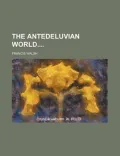 The Antedeluvian World