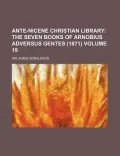 Ante-Nicene Christian Library Volume 19