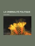 La Criminalite Politique