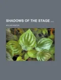 Shadows of the Stage