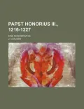 Papst Honorius III., 1216-1227