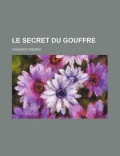 Le Secret Du Gouffre