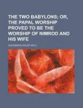 The Two Babylons