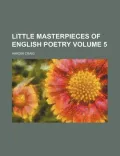 Little Masterpieces of English Poetry Volume 5
