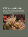 Oporto, Old and New