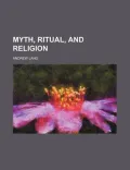Myth, Ritual, and Religion