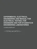 Experimental Electrical Engineering and Manual for Electrical Testing
