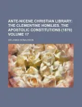 Ante-Nicene Christian Library Volume 17