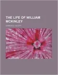 The life of William McKinley
