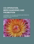 Co-Operation, Merchandising and Promotion