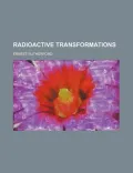 Radioactive Transformations