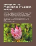 Minutes of the Proceedings at a Court-Martial