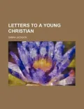 Letters to a Young Christian