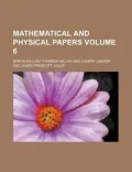 Mathematical and Physical Papers Volume 6