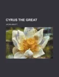 Cyrus the Great