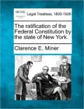 The Ratification of the Federal Constitution by the State of New York.