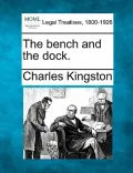 The Bench and the Dock.